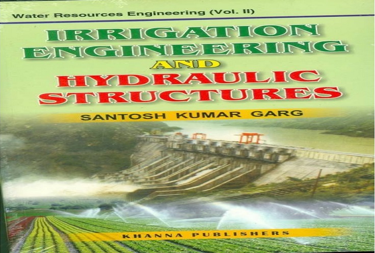 Irrigation Engineering and Hydraulic Structures